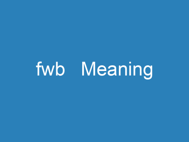 Fwb meaning